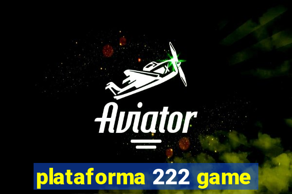 plataforma 222 game